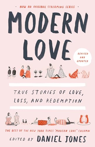 Stock image for Modern Love, Revised and Updated: True Stories of Love, Loss, and Redemption for sale by Ergodebooks
