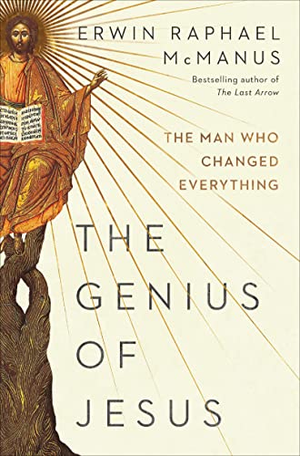 Beispielbild fr The Genius of Jesus : The Man Who Changed Everything zum Verkauf von Better World Books