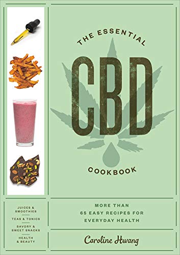 Imagen de archivo de The Essential CBD Cookbook: More Than 65 Easy Recipes for Everyday Health a la venta por SecondSale