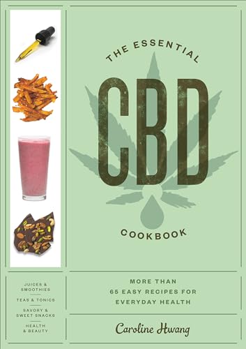 Stock image for The Essential CBD Cookbook: More Than 65 Easy Recipes for Everyday Health for sale by ZBK Books