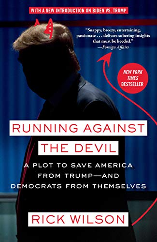 Stock image for Running Against the Devil: A Plot to Save America from Trump--and Democrats from Themselves for sale by SecondSale