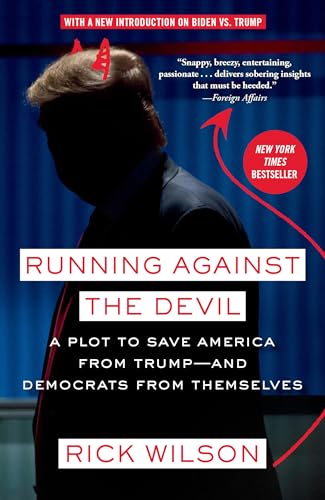 Stock image for Running Against the Devil: A Plot to Save America from Trump--and Democrats from Themselves for sale by HPB-Ruby
