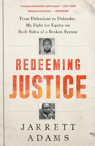 Stock image for Redeeming Justice: From Defendant to Defender, My Fight for Equity on Both Sides of a Broken System for sale by Signedbookman