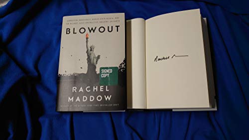 Stock image for Blowout: Corrupted Democracy, Rogue state Russia, and the Richest, Most Destructive Industry on Earth (SIGNED) for sale by Oddball Books