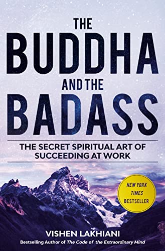 Stock image for The Buddha and the Badass: The Secret Spiritual Art of Succeeding at Work for sale by WorldofBooks