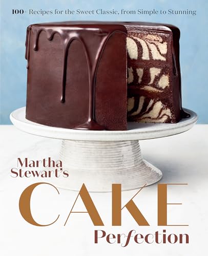 9780593138656: Martha Stewart's Cake Perfection: 100+ Recipes for the Sweet Classic, from Simple to Stunning: A Baking Book