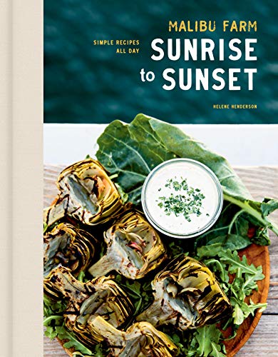 Beispielbild fr Malibu Farm Sunrise to Sunset: Simple Recipes All Day: A Cookbook zum Verkauf von Bellwetherbooks
