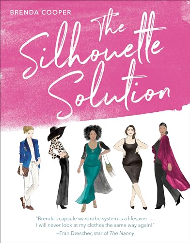 Imagen de archivo de The Silhouette Solution: Using What You Have to Get the Look You Want a la venta por ThriftBooks-Dallas