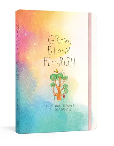 Stock image for Grow, Bloom, Flourish: A 52-Week Planner for Self-Reflection (@bymariandrew) for sale by Books Unplugged