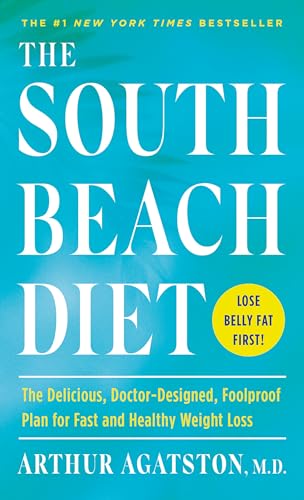 Imagen de archivo de The South Beach Diet: The Delicious, Doctor-Designed, Foolproof Plan for Fast and Healthy Weight Loss a la venta por HPB-Diamond