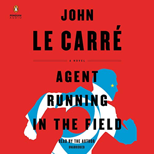 Beispielbild fr Agent Running in the Field: A Novel zum Verkauf von Goodwill Books
