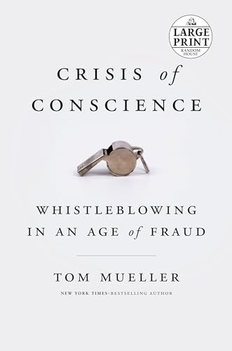 Image d'archives pour Crisis of Conscience: Whistleblowing in an Age of Fraud (Random House Large Print) mis en vente par BooksRun