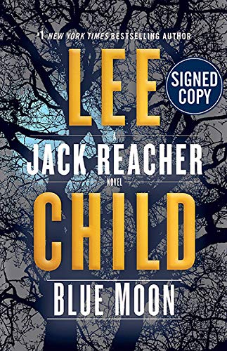 Beispielbild fr Blue Moon: A Jack Reacher Novel - Signed / Autographed Copy zum Verkauf von Better World Books