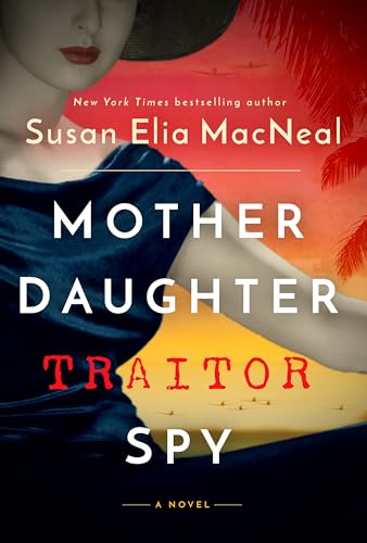 Stock image for Mother Daughter Traitor Spy : A Novel for sale by Better World Books