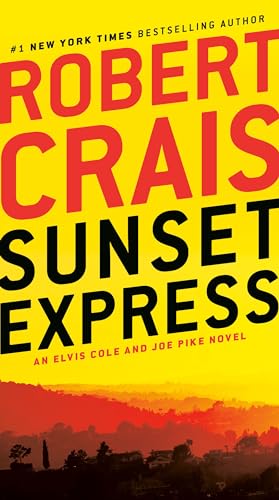 9780593157152: Sunset Express: An Elvis Cole and Joe Pike Novel