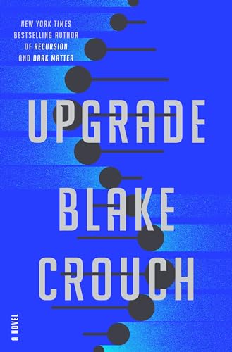 Stock image for Upgrade: A Novel for sale by Reliant Bookstore