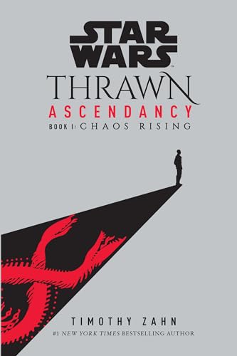 Beispielbild fr Star Wars: Thrawn Ascendancy (Book I: Chaos Rising) (Star Wars: The Ascendancy Trilogy) zum Verkauf von BooksRun