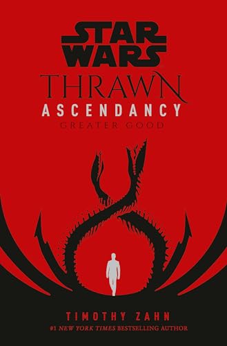 Imagen de archivo de Star Wars: Thrawn Ascendancy (Book II: Greater Good) (Star Wars: The Ascendancy Trilogy) a la venta por Goodwill Industries