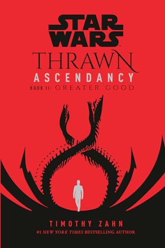 Imagen de archivo de Star Wars: Thrawn Ascendancy (Book II: Greater Good) (Star Wars: The Ascendancy Trilogy) a la venta por SecondSale