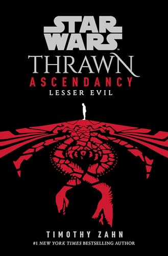 Imagen de archivo de Star Wars: Thrawn Ascendancy (Book III: Lesser Evil) (Star Wars: The Ascendancy Trilogy) a la venta por Ergodebooks
