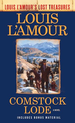 Stock image for Comstock Lode (Louis L'Amour's Lost Treasures): A Novel for sale by SecondSale