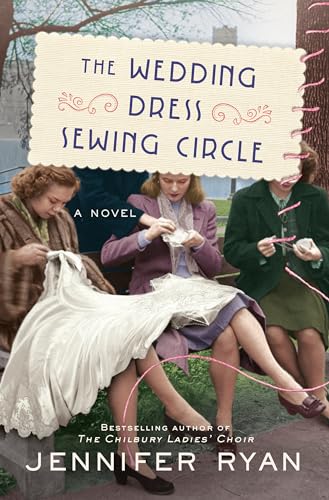 Stock image for The Wedding Dress Sewing Circle: A Novel for sale by Isle of Books