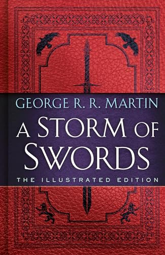 Imagen de archivo de A Storm of Swords: The Illustrated Edition: The Illustrated Edition (A Song of Ice and Fire Illustrated Edition) a la venta por GF Books, Inc.