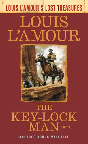 Beispielbild fr The Key-Lock Man: A Novel (Louis L'Amour's Lost Treasures) (Louis L'Amour's Lost Treasures) zum Verkauf von Monster Bookshop