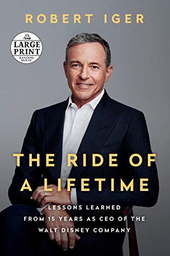 Beispielbild fr The Ride of a Lifetime: Lessons Learned from 15 Years as CEO of the Walt Disney Company (Random House Large Print) zum Verkauf von Books From California