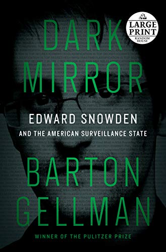 Imagen de archivo de Dark Mirror: Edward Snowden and the American Surveillance State a la venta por SecondSale