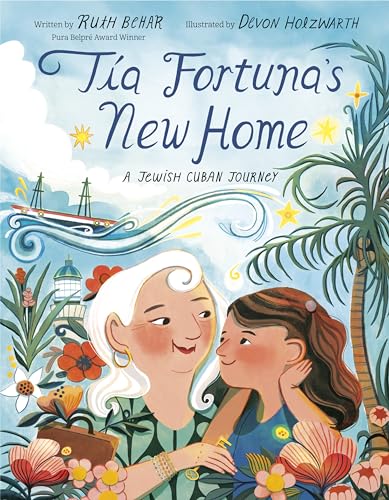 Stock image for Tia Fortuna's New Home: A Jewish Cuban Journey for sale by BookOutlet