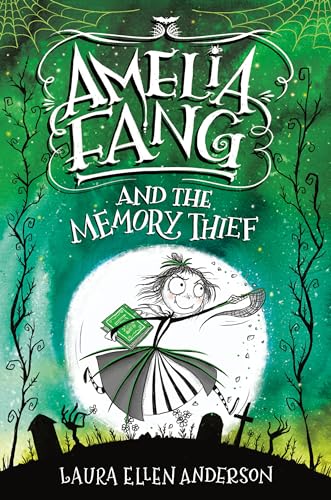 Beispielbild fr Amelia Fang and the Memory Thief zum Verkauf von SecondSale