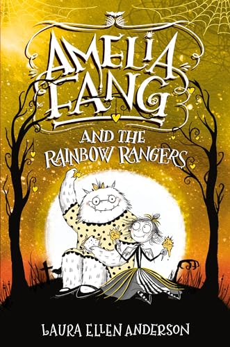 9780593172490: Amelia Fang and the Rainbow Rangers: 4 (Amelia Fang, 4)