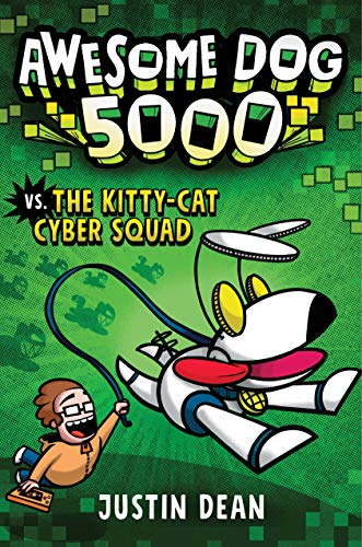 Beispielbild fr Awesome Dog 5000 vs. The Kitty-Cat Cyber Squad (Book 3) zum Verkauf von Better World Books