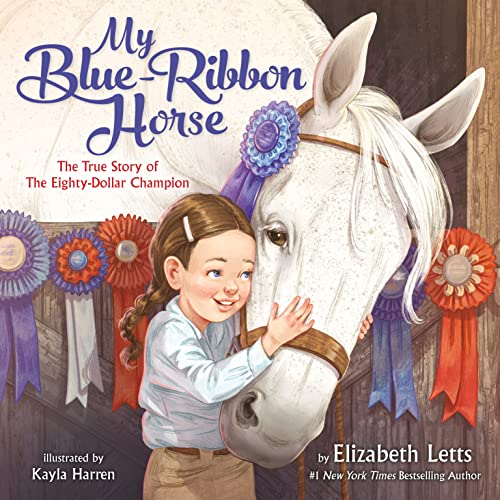 Beispielbild fr My Blue-Ribbon Horse: The True Story of the Eighty-Dollar Champion zum Verkauf von Book Deals