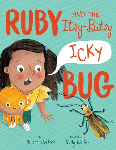 Stock image for Ruby and the Itsy-Bitsy (Icky) Bug for sale by BookOutlet