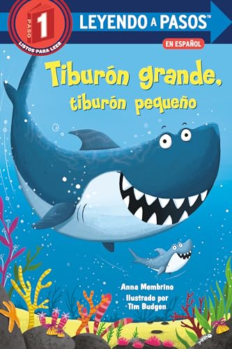 Stock image for Tibur?n grande, tibur?n peque?o (Big Shark, Little Shark Spanish Edition) (LEYENDO A PASOS (Step into Reading)) for sale by SecondSale