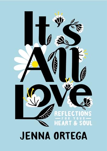 Beispielbild fr It's All Love : Reflections for Your Heart and Soul zum Verkauf von Better World Books