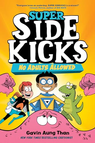 Beispielbild fr Super Sidekicks #1: No Adults Allowed : (a Graphic Novel) zum Verkauf von Better World Books