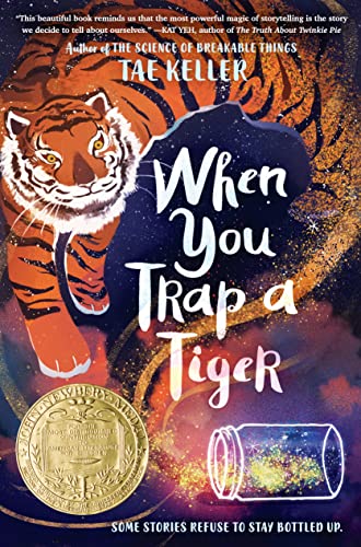 Stock image for When You Trap a Tiger: Winner of the 2021 Newbery Medal for sale by New Legacy Books
