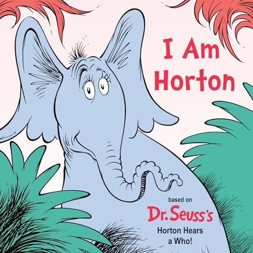 Imagen de archivo de I Am Horton (Dr. Seuss's I Am Board Books) a la venta por Lakeside Books