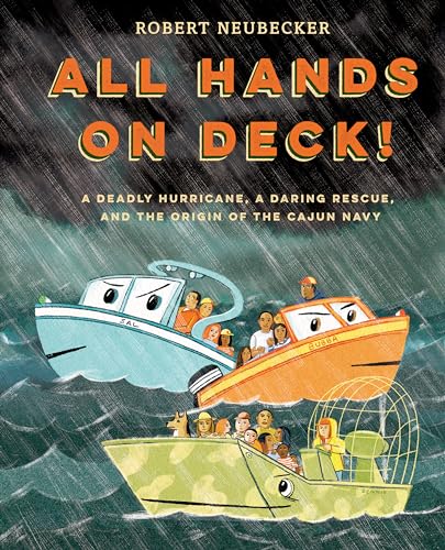 Beispielbild fr All Hands on Deck!: A Deadly Hurricane, a Daring Rescue, and the Origin of the Cajun Navy zum Verkauf von BooksRun