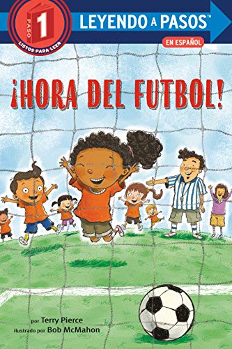 9780593177761: Hora del ftbol! (Soccer Time! Spanish Edition) (LEYENDO A PASOS (Step into Reading))