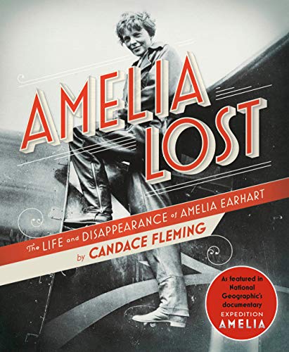 9780593177846: Amelia Lost: The Life and Disappearance of Amelia Earhart