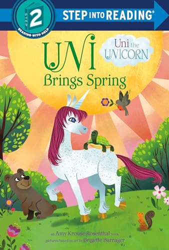 Stock image for Uni Brings Spring (Uni the Unicorn) for sale by Better World Books