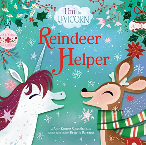Stock image for Uni the Unicorn: Reindeer Helper for sale by Goodwill Books