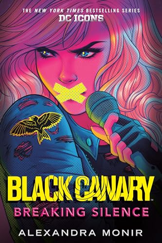 Beispielbild fr Black Canary: Breaking Silence (DC Icons Series) zum Verkauf von medimops