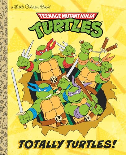 Beispielbild fr Totally Turtles! (Teenage Mutant Ninja Turtles) (Little Golden Book) zum Verkauf von ZBK Books