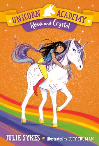 Stock image for Unicorn Academy #7: Rosa and Crystal for sale by Gulf Coast Books