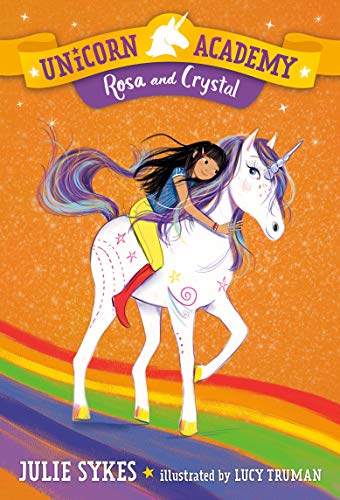 Beispielbild fr Unicorn Academy #7: Rosa and Crystal zum Verkauf von Better World Books